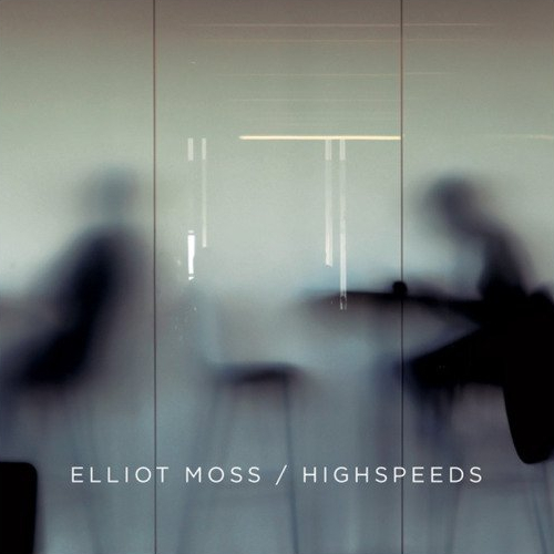Elliot Moss Highspeeds
