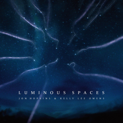 Jon Hopkins Luminous Spaces