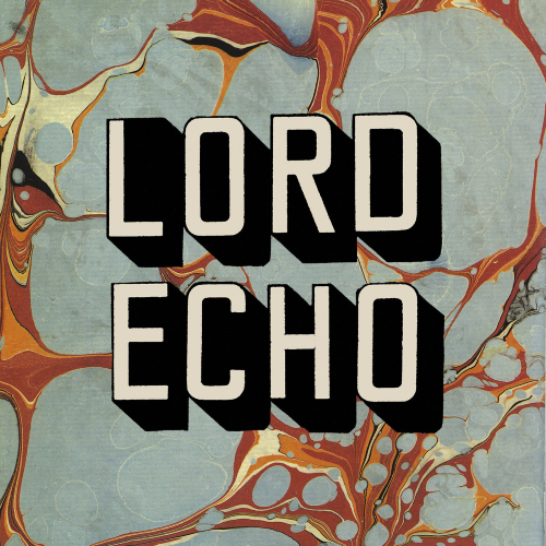 Lord Echo Harmonies