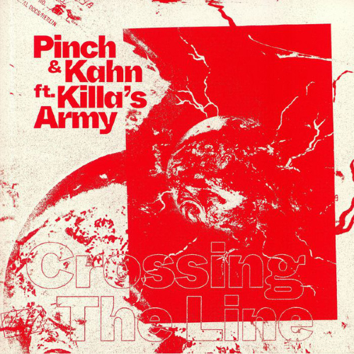 Pinch & Khan feat Killa's Army Crossing the Line