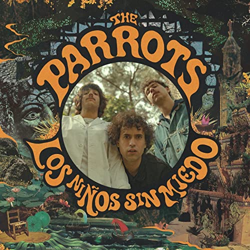 The Parrots Los Niños Sin Miedo